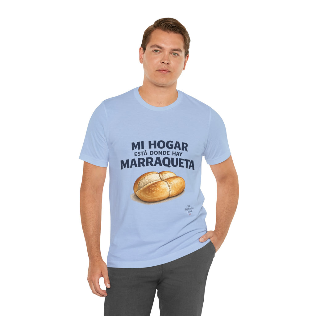 Mi Hogar Está Donde Hay Marraqueta T-Shirt — Chilean Bread Lover Tee