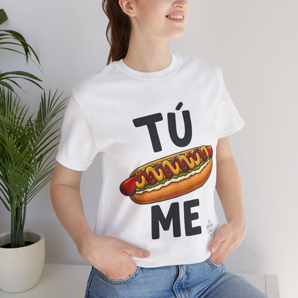 Tu Completo Me T-Shirt | Funny Chilean Food Pun Tee