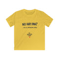 Kids Tee – “No Hay Pan?” Funny Chilean Bread Shirt