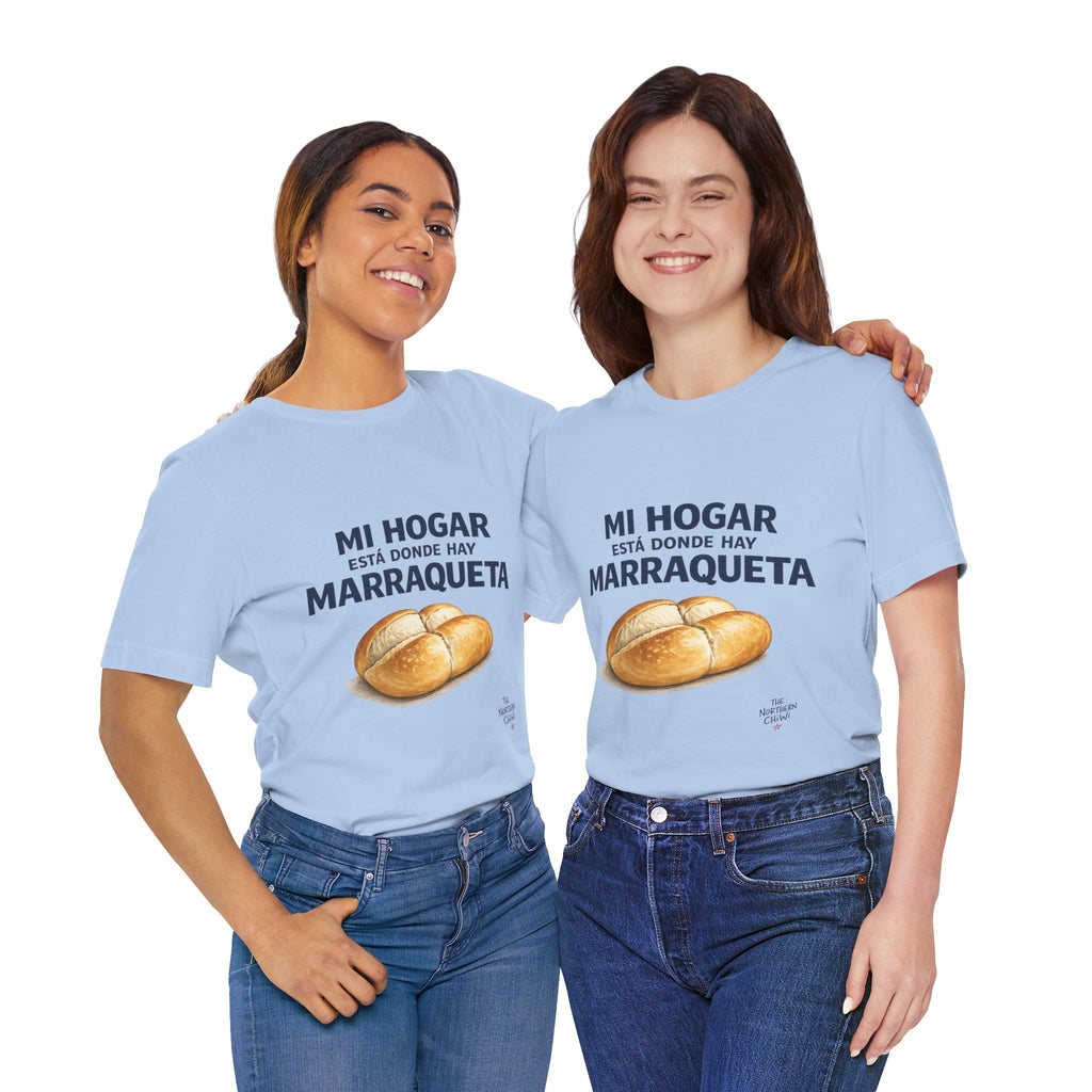 Mi Hogar Está Donde Hay Marraqueta T-Shirt — Chilean Bread Lover Tee