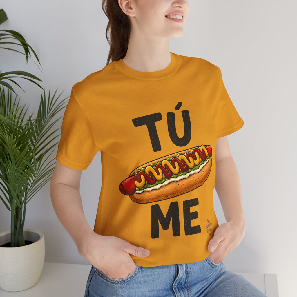 Tu Completo Me T-Shirt | Funny Chilean Food Pun Tee